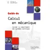 ISBN Le guide du calcul en mécanique - livre de l'élève (édition 2012)