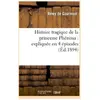 Hachette Bnf Histoire tragique de la princesse Phénissa : expliquée en 4 épisodes