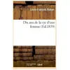 Dix ans de la vie d'une femme