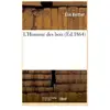 L'Homme des bois,