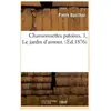 Chansonnettes patoises. 1,Le jardin d'amour. 2,La promenade du coeur. ...