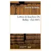 Lettres de Joachim Du Bellay