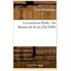 La comtesse Paule : les drames de la vie