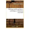 Mélanges philosophiques, esthétiques et littéraires