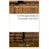 Le Don Quichotte de Cervantès. Édition revue