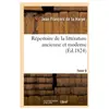 Répertoire de la littérature ancienne et moderne. T9