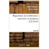 Répertoire de la littérature ancienne et moderne. T25