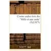 Contes arabes tirés des Mille et une nuits