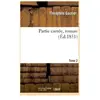 Partie carrée, roman.Tome 2