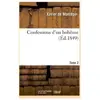 Confessions d'un bohême. Tome 2