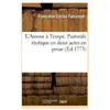 L'Amour à Tempé. Pastorale érotique en deux actes en prose