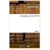 Clotilde.Tome 1 Karr Alphonse