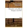 Elmonde, ou La fille de l'hospice. T. 4
