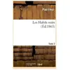 Les Habits noirs.Tome 2