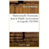 Hachette Bnf Mademoiselle Tourmente - Jean Le Diable - La Comtesse De Lagarde