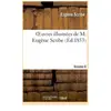 Oeuvres illustrées de M. Eugène Scribe, Vol. 6