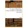 La vigie de Koat-Ven : roman maritime (1780-1830). Tome 1