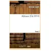 Adriani. Tome 2 George Sand