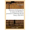 Discours à la louange de la maison de Bourbon, prononcé à l'hôtel-de-v...