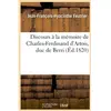 Discours à la mémoire de Charles-Ferdinand d'Artois, duc de Berri