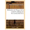Réfutation de l'Exposé de la conduite politique de M. Carnot