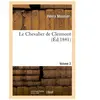 Le Chevalier de Clermont. Volume 2