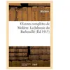 Oeuvres complètes de Molière : accompagnées de notes tirées de tous le...