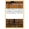Auguste Marceau, capitaine de frégate, commandant de l''Arche d'allian...