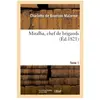 Miralba, chef de brigands. Tome 1