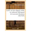 Lainé, au sieur Appert, artiste en calomnie, fabriquant de mauvaises f...