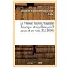 La France foutue, tragédie lubrique et royaliste, en 3 actes et en ver...