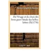 De l'Usage et du choix des livres pour l'étude des belles-lettres