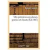 Mes prémices aux dames, poésies et chants