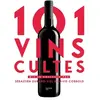 Hachette Pratique 101 Vins cultes