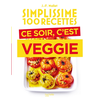 Hachette Pratique Simplissime Plats complets Veggie
