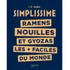 Hachette Pratique Simplissime - Ramens, Nouilles et Gyozas les + faciles du monde