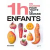 Hachette Pratique 1h en cuisine pour toute la semaine enfants