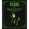 Hachette Pratique Disney Villains Les recettes désenchantées