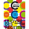 Hachette Pratique Le livre des recettes C'est meilleur quand c'est bon