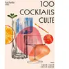 Hachette Pratique 100 cocktails culte