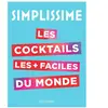 HACHETTE PRAT Les Cocktails Les Plus Faciles Du Monde