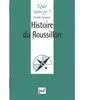 Que Sais-Je Histoire Du Roussillon