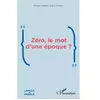 L'harmattan Zéro, le mot d'une époque ?