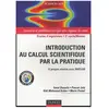 Dunod Introduction au calcul scientifique par la pratique - 12 projets résolus avec Matlab