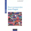 Dunod Pour comprendre Jean Piaget