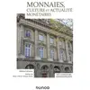 Dunod Monnaies, culture et actualité monétaires - IEP, Concours admini...
