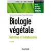 Dunod Biologie végétale - nutrition et métabolisme (3e édition)