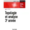 Dunod Topologie Et Analyse 3e Année - Cours Et Exercices Avec Solutions