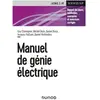 Dunod Manuel de génie électrique: Rappels de cours, méthodes, exemples et exercices corrigés