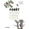 Dunod Forêt : biodiversité, dynamique et gestion